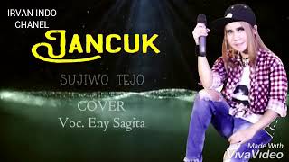 Jancuk sujiwo tejo cover Eni sagita