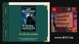 Fool Moon in 60 Seconds [Dresden Files - Spoilers!]