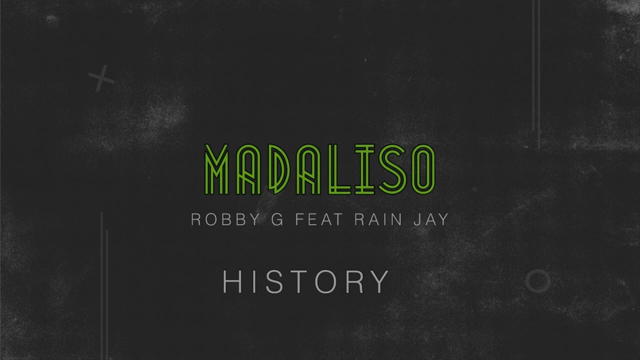 Robby G ft rain jay  madaliso  audio music