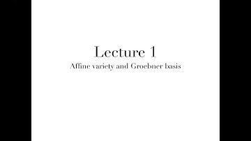 Introduction to Algebraic Geometry (Yang Zhang): Lecture 1/3