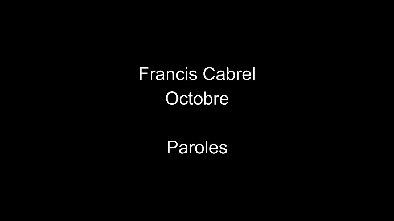 Paroles Octobre Francis Cabrel à Imprimer