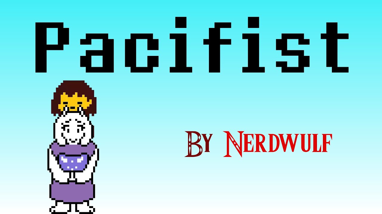 Undertale Pacifist | (All differences from Neutral)