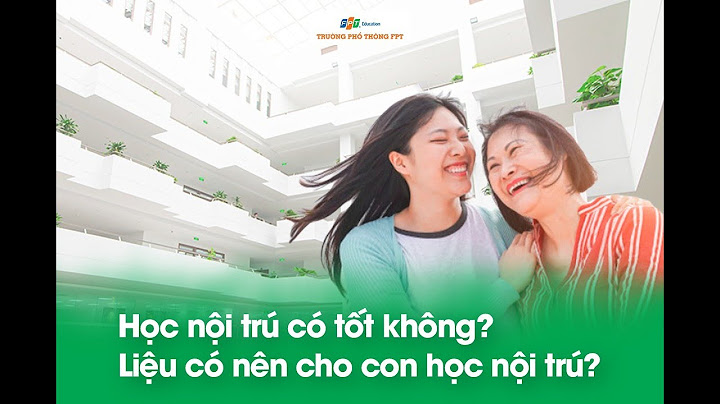 Đánh giá có nên cho con học cấp 3 trường fpt