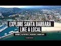 Santa Barbara Like a Local | Santa Barbara Things To Do & Best Places to Visit