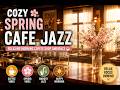 Peaceful Morning Cafe Jazz ☕ Cozy Coffeehouse Relaxation Sounds