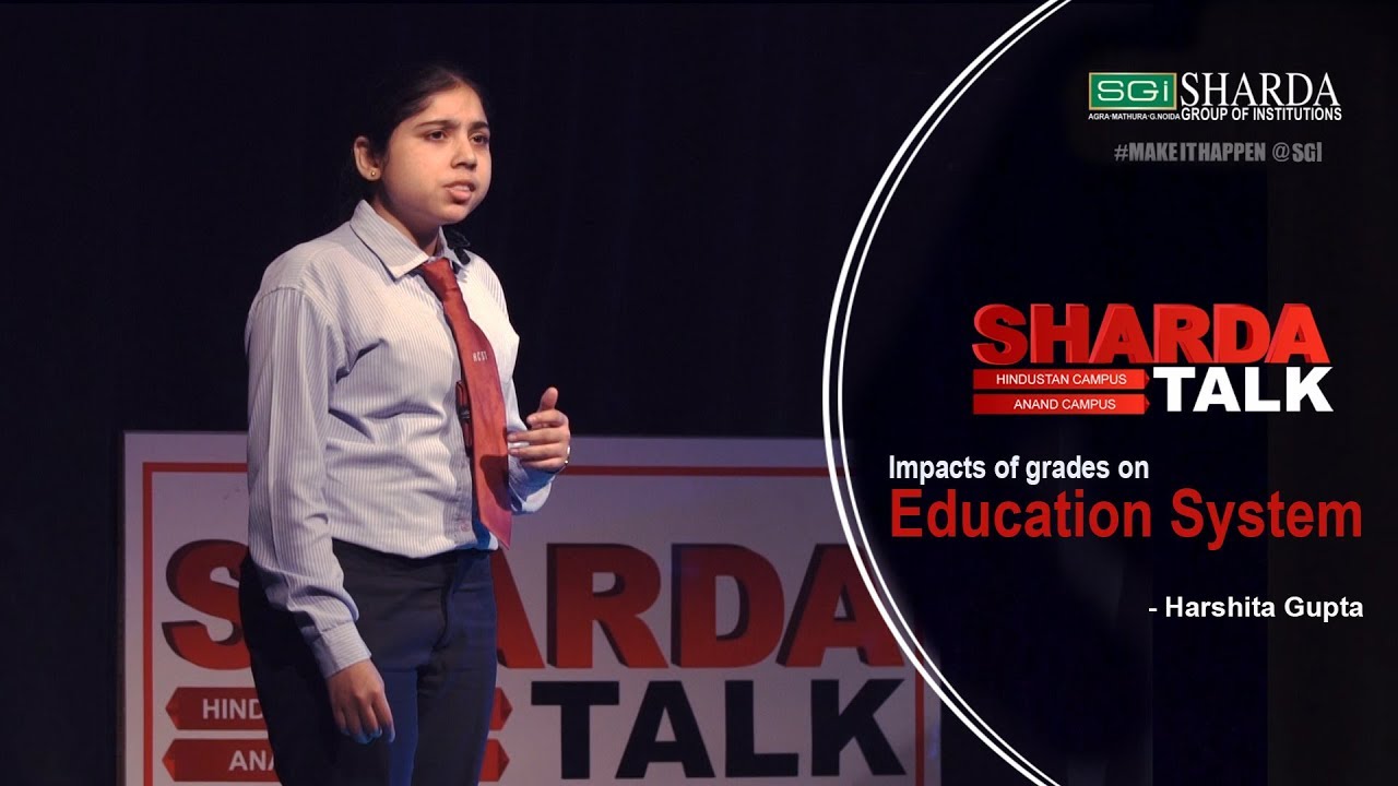 Episode 4 : Sharda Talk | Impacts Of Grades on Education System By Harshita Gupta