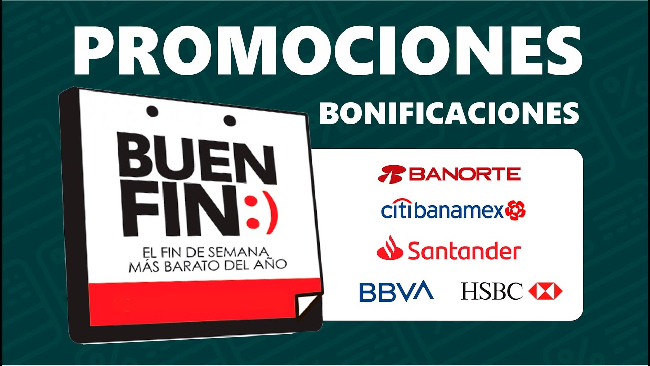 Buen Fin 2022 en  Promociones Bancarias 4  Buen fin, Buen fin  mexico, Ofertas y promociones