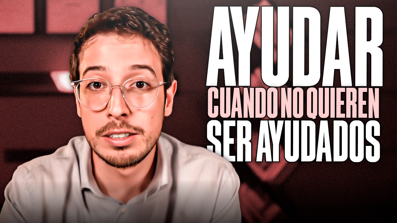 NO AYUDES a NADIE… hasta que veas esto