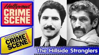 True Crime - Hollywood Crime Scene - Episode #18 (Part 1) - The Hillside Stranglers - Documentary