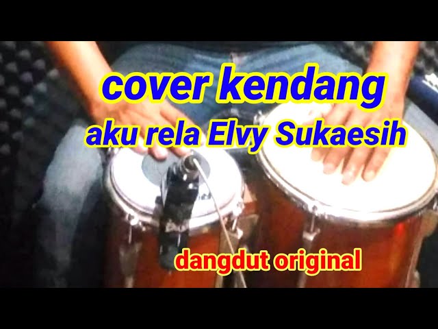 Aku rela  Elvy Sukaesih - Cover kendang dangdut original - full dangdut class=