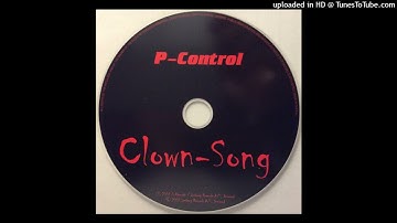 P-Control - Clown-Song (Club  Censored)