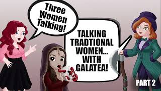 Traditional Femininity! The Authentic Observer Guests on Two Women Talking! - Part 2