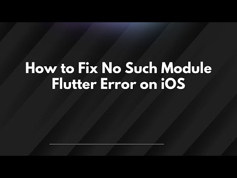 How to Fix No Such Module Flutter Error on iOS
