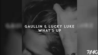 Gaullin & Lucky Luke - What's Up