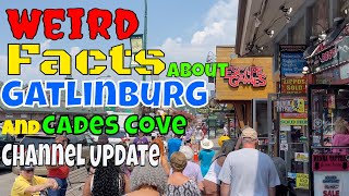 Weird Facts about Gatlinburg and Cades Cove Tennessee and a Channel Update by Bill Marion 577 views 9 months ago 9 minutes, 31 seconds