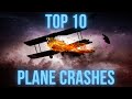 Top 10 Plane Crashes in the world