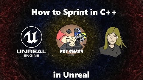 Sprinting in C++ | Advanced Character Controller Part 7 | Unreal Tutorial
