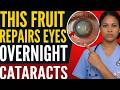 Doctor Reveals the #1 Best Fruit to Eat Before Bed for Healthy Eyesight!