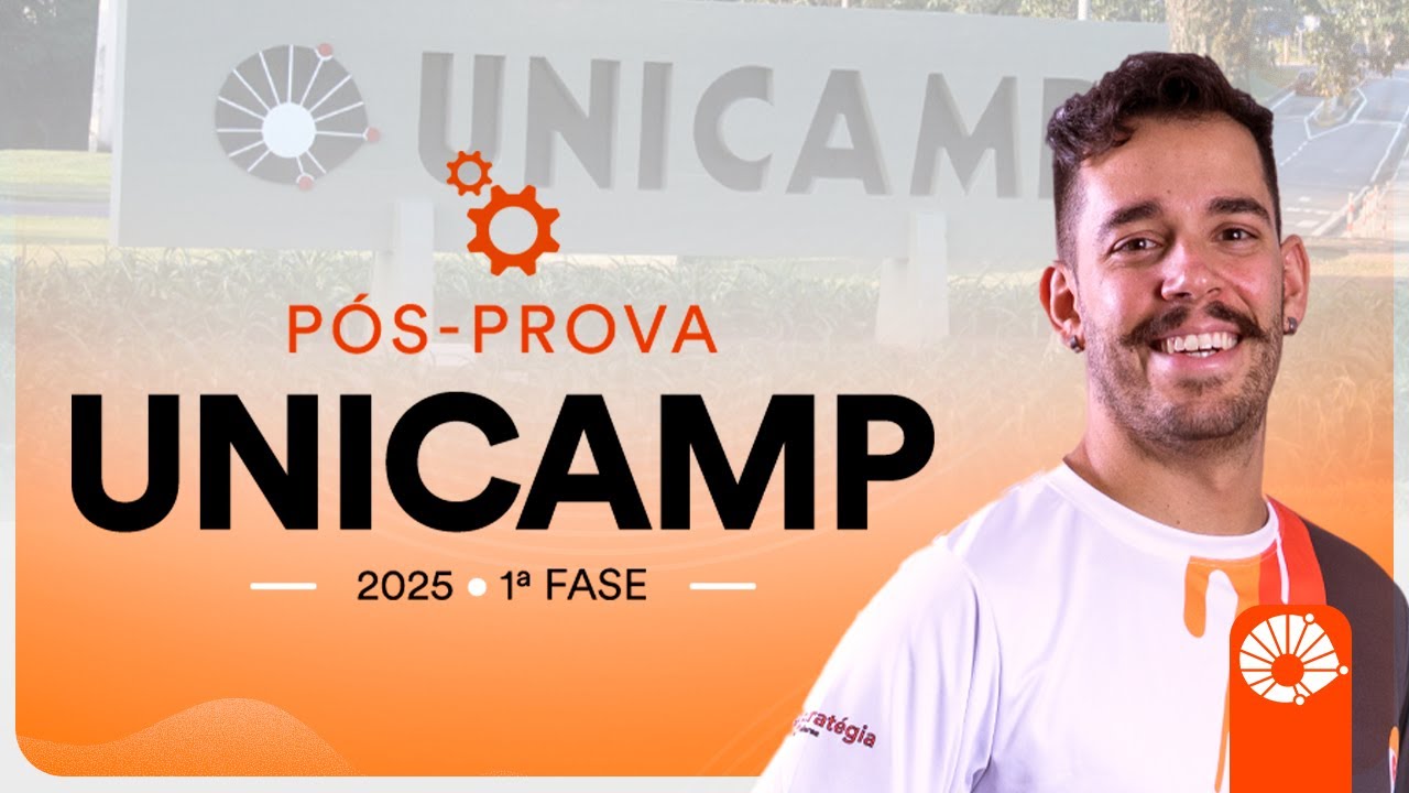 UNICAMP 2025 1ª FASE – Pós prova