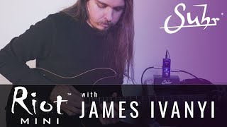 The Suhr RIOT MINI distortion pedal with James Ivanyi