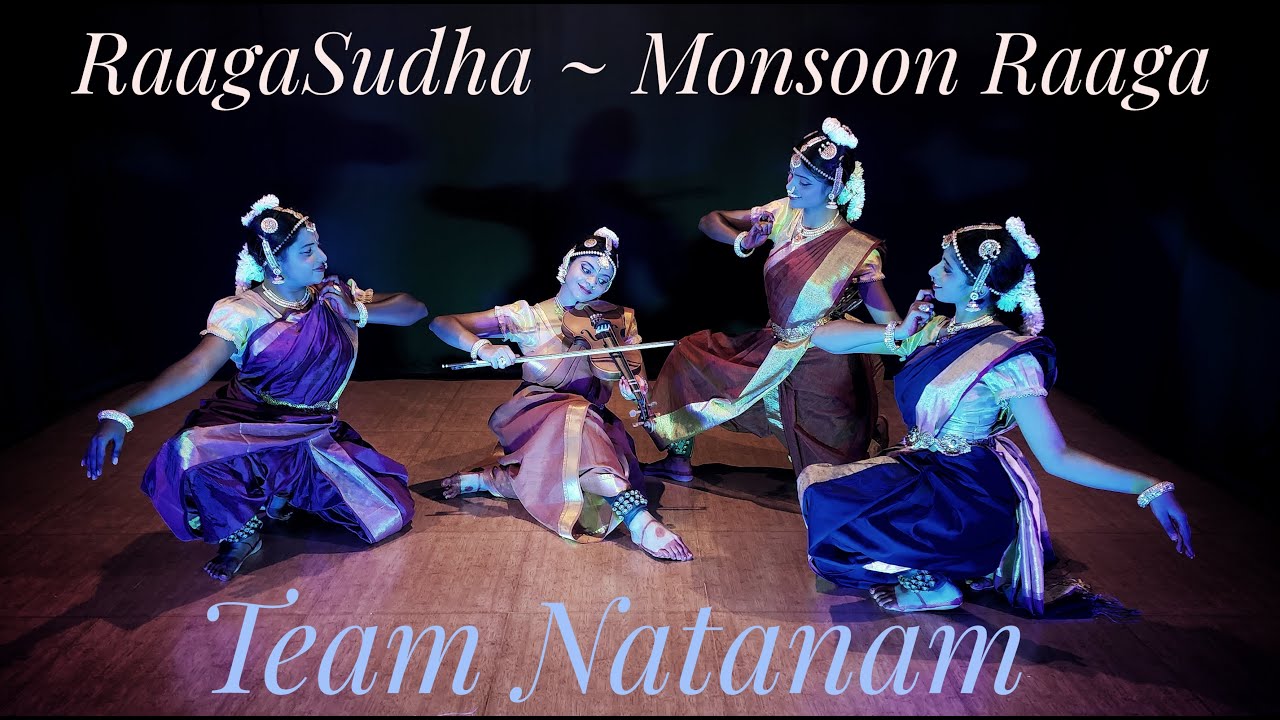 RAAGASUDHA | MONSOON RAAGA | 4K | TEAM NATANAM | KRUPA RAMACHANDRAN ...
