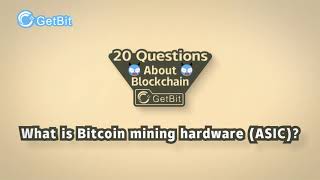 What Is Bitcoin Mining Hardware Asic? - Getbit Ep8