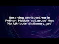 Resolving AttributeError in Python: Module 'cv2.aruco' Has No Attribute 'dictionary get'