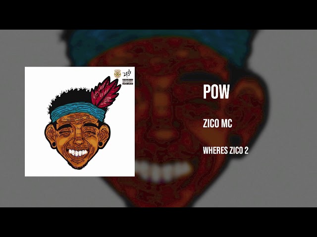 ZICO MC - POW [WHERESZICO2]