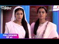 Ishq Ka Rang Safed | Full Episode Ep. 67 | Raj Lakshmi Out... Dhaani Takes the Stage | Colors TV