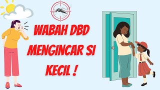 Lindungi Si Kecil Dari Demam Berdarah Dengue (DBD)! Part 1 || Edukasi Kesehatan Anak by Dokter Kicik