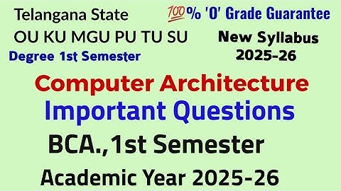 Computer Architecture| Important Questions | 2025-26 | BCA., 1st semester|OU KU MGU PU TU SU
