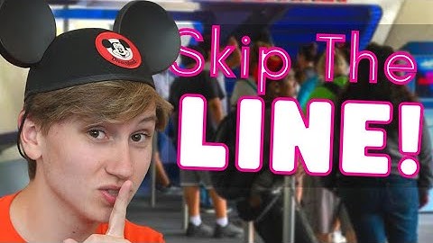 How do you get through the lines at Disney?