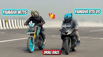 Yamaha R15 v3 vs Yamaha MT15 Drag Race ! R15 V3 vs MT-15 Drag Race - Unexpected result!