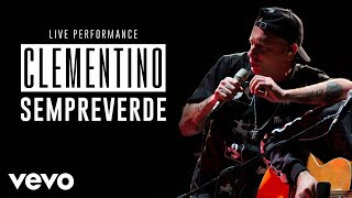 Clementino - Sempreverde - Live Performance | Vevo