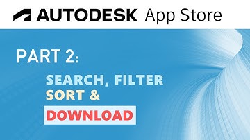 All about Autodesk App store, Part 2:  Search, Filter, Sort and Download