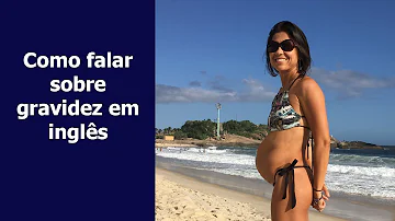 Como é grávida em inglês?