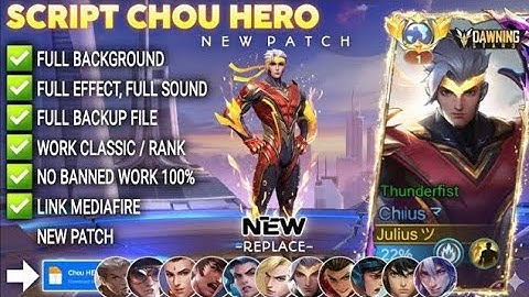 NEW UPDATE!! Script Skin Chou Dawning -  Chou Thunderfist no password | Full Effect Voice| New Patch