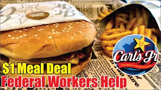 Carl’s Jr  Offers $1 Meals for Federal Workers, Military, and SNAP Recipients in Arizona