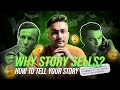 HOW TO TELL YOUR STORY ? | RUDRANSH SHARMA