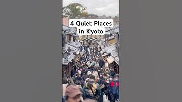 Quiet Spots to Go in Kyoto!