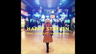 Paul Jockey Feat Ivana Spagna - Happy Station