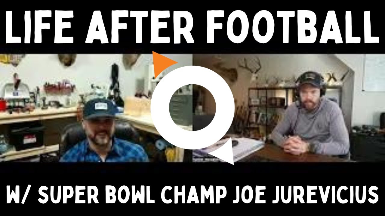 LIFE AFTER FOOTBALL w/ SUPER BOWL CHAMP JOE JUREVICIUS YouTube
