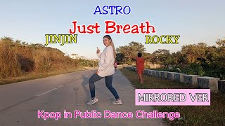 ASTRO (아스트로) JINJIN & ROCKY - JUST BREATH (숨 좀 쉬자) (MIRRORED VER.) Ara Rafael Dance Cover in Public