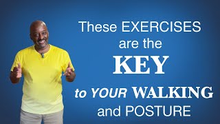 1 Exercise Practice to Improve Your Walking and Posture