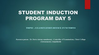 STUDENT INDUCTION PROGRAM DAY 5 - EXAMINATION OFFICE  FUNCTIONS