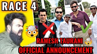 RACE 4 HUGE ANNOUNCEMENT BY RAMESH TAURANI | SALMAN KHAN YA SAIF ALI KHAN | AAMIR ANSARI