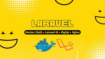 Docker (Sail) + Laravel 10 + MySql + Nginx