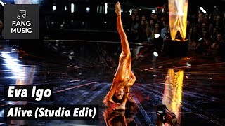 Eva Igo - Alive (Studio Edit - No Audience)