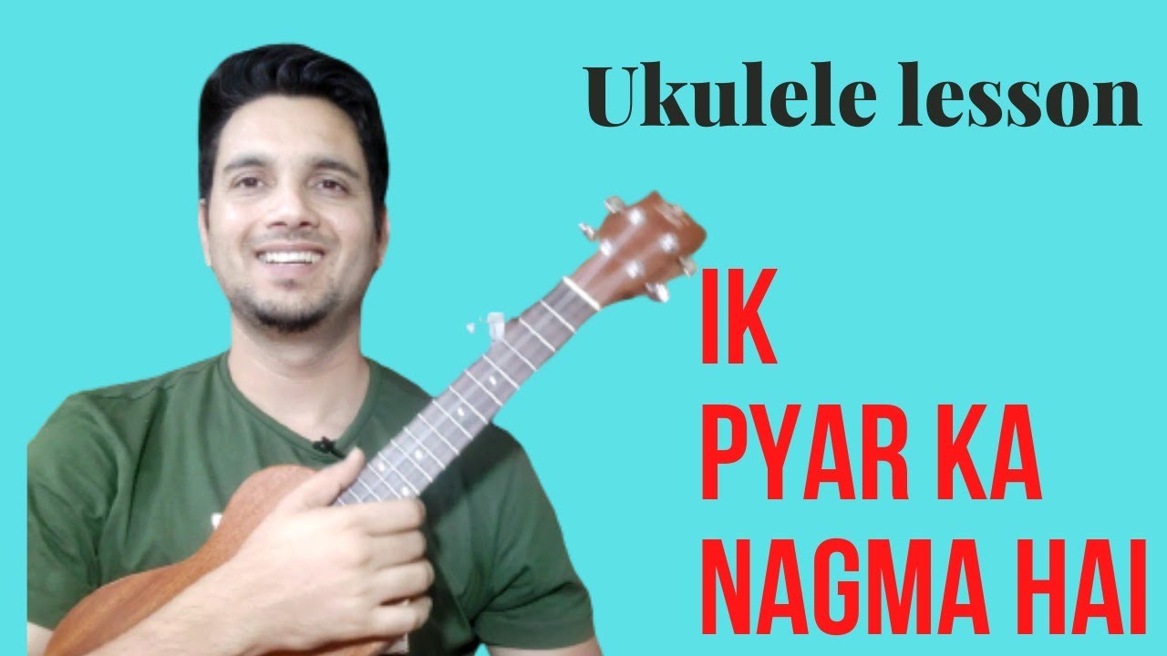 Ek pyar ka nagma ukulele lesson