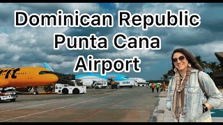 4K Video - Punta Cana Airport, Dominican Republic